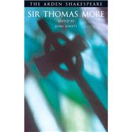 Sir Thomas More Third Series by Shakespeare, William; Jowett, John; Munday, Anthony; Chettle, Henry; Dekker, Thomas; Heywood, Thomas, 9781904271475