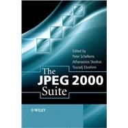 The Jpeg 2000 Suite by Schelkens , Peter; Skodras, Athanassios; Ebrahimi , Touradj, 9780470721476