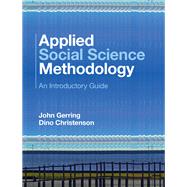 Applied Social Science Methodology by Gerring, John; Christenson, Dino, 9781107071476
