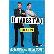 It Takes Two by Scott, Jonathan; Scott, Drew, 9781328771476