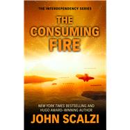 The Consuming Fire by Scalzi, John, 9781432861476