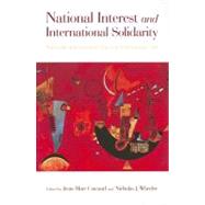 National Interest and International Solidarity by Coicaud, Jean-Marc; Wheeler, Nicholas J., 9789280811476