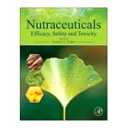Nutraceuticals: Efficacy, Safety and Toxicity by Gupta, Ramesh C., Ph.D., 9780128021477