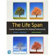 The Life Span: Human Development for Helping Professionals [Rental Edition] by Broderick, Patricia C., 9780138161477