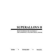 Superalloys II High-Temperature Materials for Aerospace and Industrial Power by Sims, Chester T.; Stoloff, Norman S.; Hagel, William C., 9780471011477