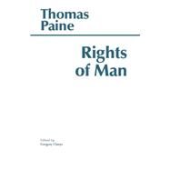 Rights of Man by Paine, Thomas; Claeys, Gregory, 9780872201477