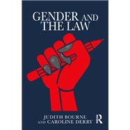 Gender and the Law by Judith Bourne; Caroline Derry, 9781315271477
