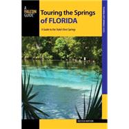 Falcon Guide Touring the Springs of Florida by Watson, Melissa, 9781493001477