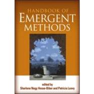 Handbook of Emergent Methods by Hesse-Biber, Sharlene Nagy; Leavy, Patricia, 9781593851477