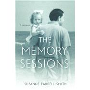 The Memory Sessions by Smith, Suzanne Farrell, 9781684481477