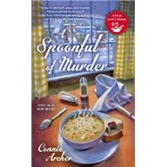 A Spoonful of Murder by Archer, Connie, 9780425251478