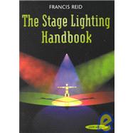 Stage Lighting Handbook by Reid,Francis, 9780878301478
