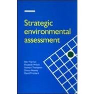 Strategic Environmental Assessment by Therivel, Riki; Wilson, Elizabeth; Thompson, Stewart; Heaney, Donna; Pritchard, David, 9781853831478