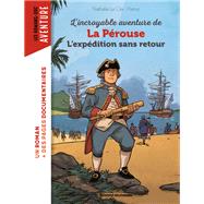 L'incroyable aventure de Lap�rouse, l'exp�dition sans retour by Nathalie LE CLEI, 9791036381478