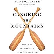 Canoeing the Mountains by Bolsinger, Tod, 9780830841479