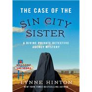 The Case of the Sin City Sister by Hinton, Lynne, 9781401691479