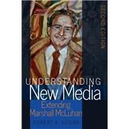 Understanding New Media by Logan, Robert K., 9781433131479