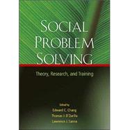 Social Problem Solving: Theory, Research, and Training by Chang, Edward C., 9781591471479