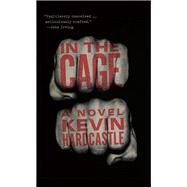 In the Cage by Hardcastle, Kevin, 9781771961479