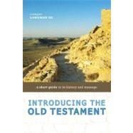 Introducing the Old Testament: A Short Guide to Its History and Message by Longman, Tremper, III, 9780310291480