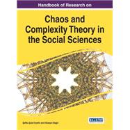 Handbook of Research on Chaos and Complexity Theory in the Social Sciences by Eretin, Sefika Sule; Bagci, Hseyin, 9781522501480