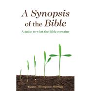 A Synopsis of the Bible by Thompson-maragh, Diana, 9781973671480