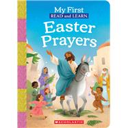 My First Read and Learn: Easter Prayers by Unknown, 9798225031480