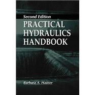 Practical Hydraulics Handbook by Hauser, Barbara, 9780367401481