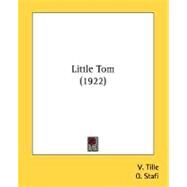 Little Tom by Tille, V.; Stafi, O., 9780548811481