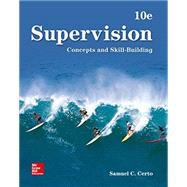 Loose-Leaf for Supervision: Concepts & Skill-Building by Certo, Samuel, 9781260141481