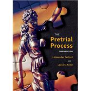The Pretrial Process, Third Edition by Tanford, J. Alexander; Keele, Layne S., 9781531021481