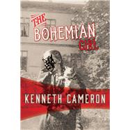 The Bohemian Girl Denton mystery by Cameron, Kenneth, 9781631941481