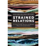 Strained Relations by Bordo, Michael D.; Humpage, Owen F.; Schwartz, Anna J., 9780226051482