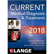 CURRENT Medical Diagnosis and Treatment 2018, 57th Edition by Papadakis, Maxine; McPhee, Stephen; Rabow, Michael, 9781259861482