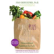 The PlantPlus Diet Solution by BORYSENKO, JOAN Z. PH.D., 9781401941482
