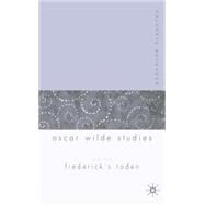 Palgrave Advances In Oscar Wilde Studies by Roden, Frederick S., 9781403921482