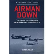 Airman Down by Millar, Ward M.; Chadde, Steve W, 9781495241482