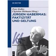 Jurgen Habermas by Koller, Peter; Hiebaum, Christian, 9783110441482