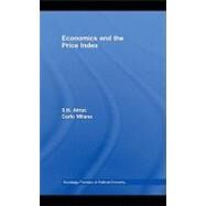 Economics and the Price Index by Afriat, S. N.; Milana, Carlo, 9780203891483