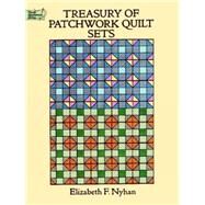 Treasury of Patchwork Quilt Sets by Nyhan, Elizabeth, 9780486281483