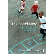 The Social Mind: A Philosophical Introduction by Lavelle; Jane Suilin, 9781138831483