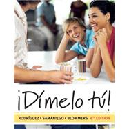 Dimelo tu! A Complete Course (with Audio CD) by Rodriguez Nogales, Francisco; Samaniego, Fabin A.; Blommers, Thomas J., 9781428211483