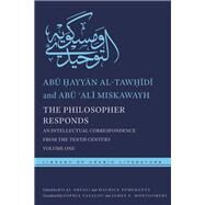 The Philosopher Responds by Al-tawhidi, Abu Hayyan; Miskawayh, Abu 'ali; Orfali, Bilal; Pomerantz, Maurice A.; Vasalou, Sophia, 9781479871483