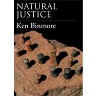Natural Justice by Binmore, Ken, 9780199791484