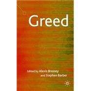Greed by Brassey, Alex; Barber, Stephen, 9780230201484