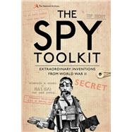 The Spy Toolkit by Twigge, Stephen; Hoult, Sally, 9781472831484