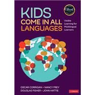 Kids Come in All Languages by Oscar Corrigan; Nancy Frey; Douglas Fisher; John Hattie, 9781544341484