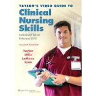 Taylor's Video Guide to Clinical Nursing Skills Institutional Set on Enhanced DVD by Taylor, Carol R.; Lillis, Carol; LeMone, Priscilla; Lynn, Pamela, 9781608311484
