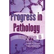 Progress in Pathology by Edited by Nigel Kirkham , Neil A. Shepherd, 9781841101484