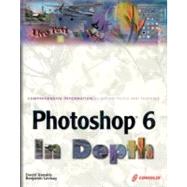 Photoshop 6 in Depth by Xenakis, David, 9781932111484